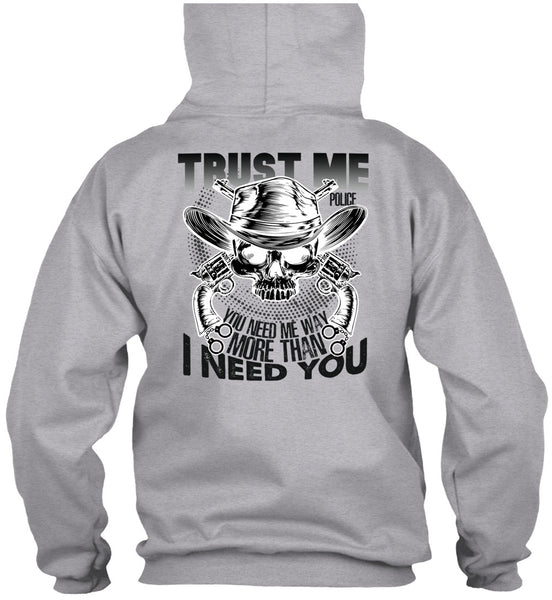 Trust Me Police T Shirt, I Love Police T Shirt