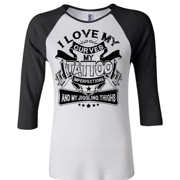 I Love My Curves My Tattoo T Shirt, I Love Tattoo T Shirt, Awesome T-Shirts