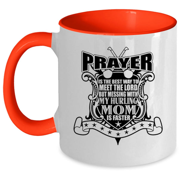 Awesome Mom Coffee Mug, Don't Mess With My Hurling Mom Accent Mug