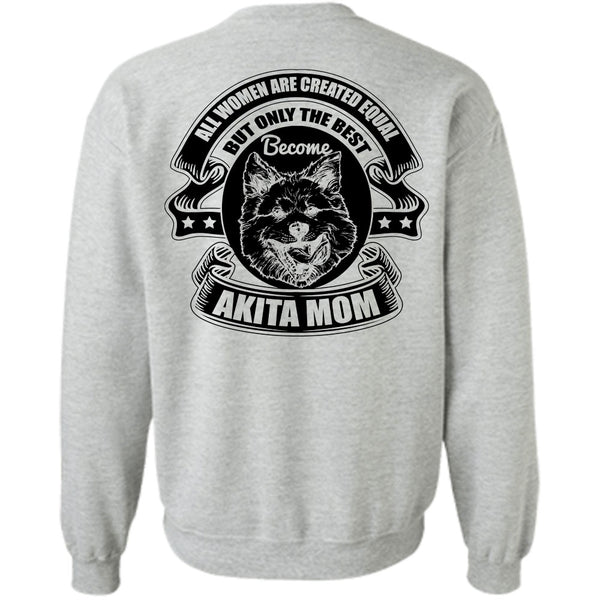 I Love Akita T Shirt, Become Akita Mom Sweatshirt