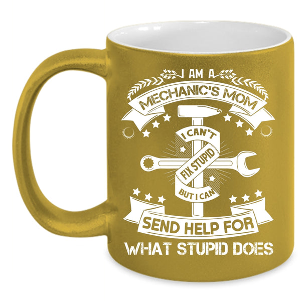 I Am A Mechanic's Mom Coffee Mug, Awesome Mechanic's Mom Coffee Cup