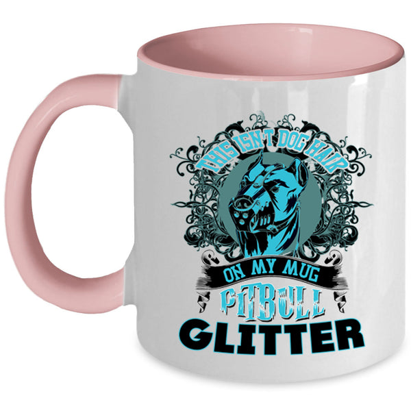 Pitbull Glitter Coffee Mug, This Isn't Dog Hair On My Mug Accent Mug