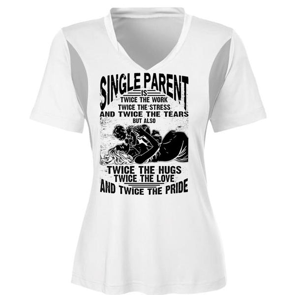 Single Parent Is Twice The Work T Shirt, I Love Dad T Shirt, Awesome T-Shirts