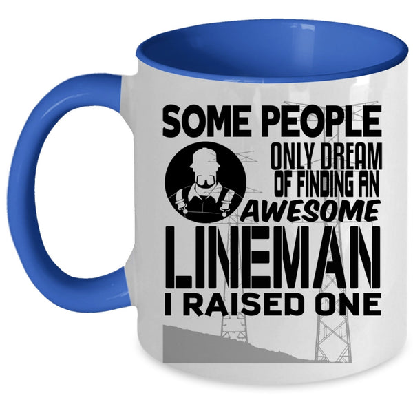 I Raise A Lineman Coffee Mug, Finding An Awesome Lineman Accent Mug