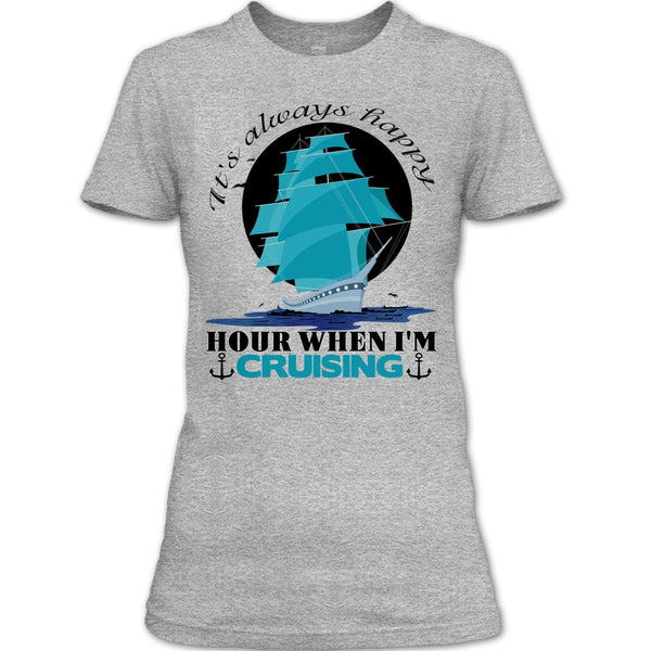 It's Always Happy Hour T Shirt, Coolest Cruiser T Shirt
