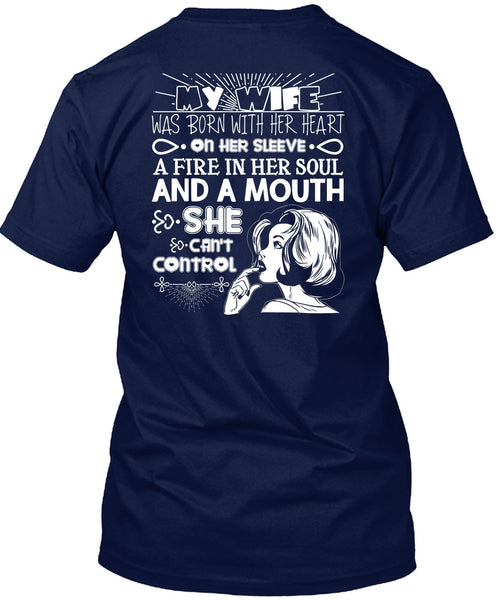 My Wife Was Born With Her Heart T Shirt, Fire In Her Soul T Shirt
