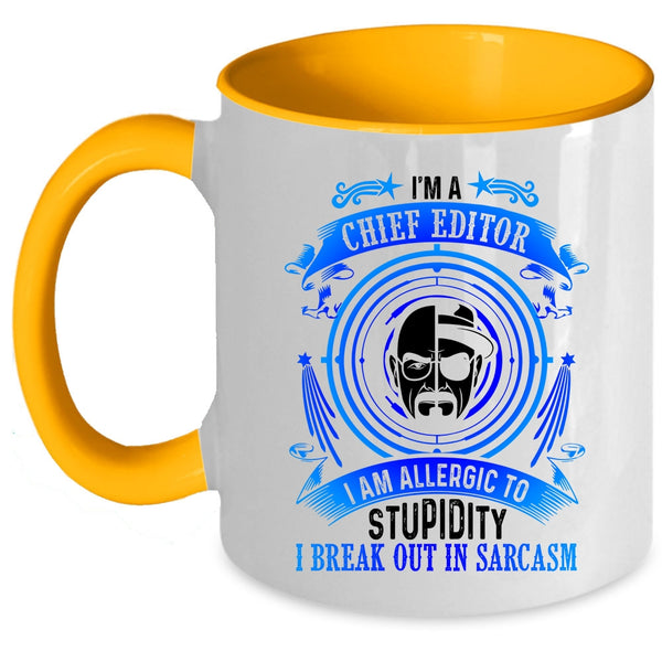Cool Gift For Editor Coffee Mug, I'm A Chief Editor Accent Mug