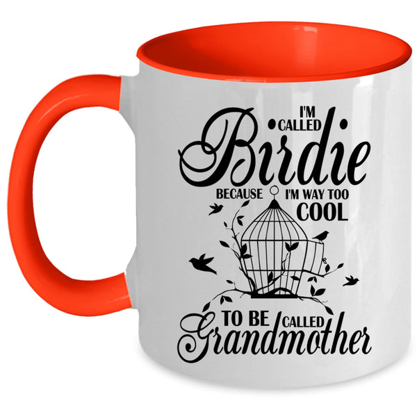 To Be Called Grandmother Coffee Mug, I'm Called Birdie Accent Mug