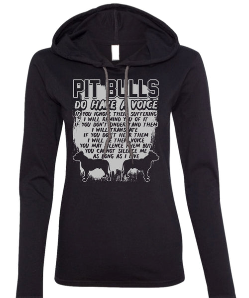 Pit Bulls Do Have A Voice T Shirt, I Will Translate T Shirt (Anvil Ladies Ringspun Hooded)