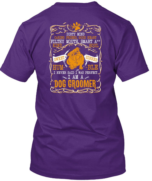 I Am A Dog Groomer T Shirt, Caring Friend Good Heart T Shirt