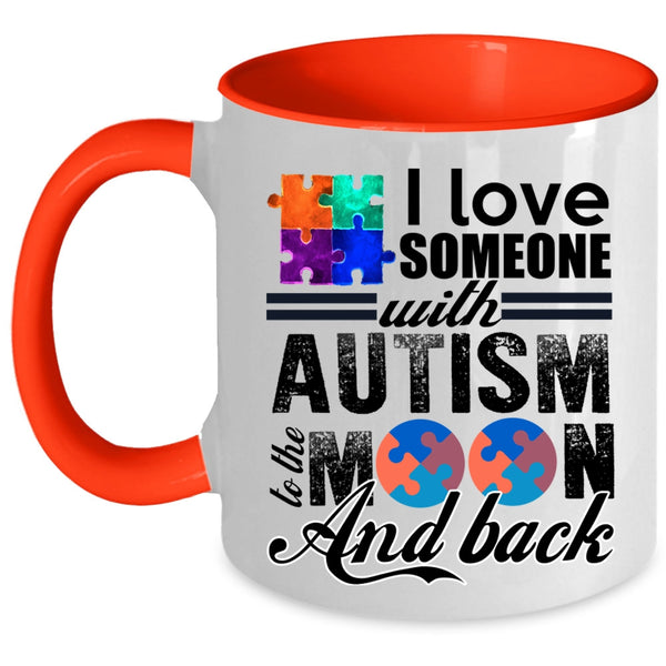 Gift For Mom Coffee Mug, I Love Someone With Autism Accent Mug