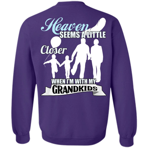 Heaven Seems A Little Closer T Shirt, I Love Grandkids Sweatshirt