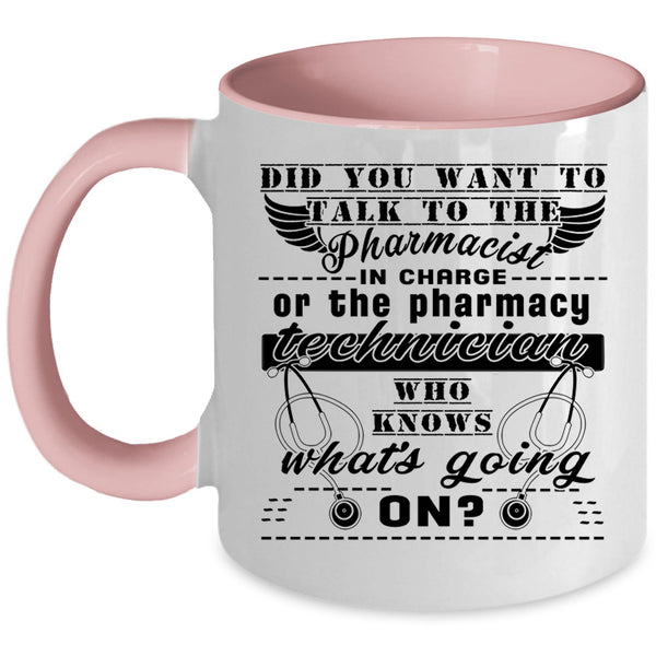 The Pharmacy Technician Coffee Mug, The Pharmacist Accent Mug