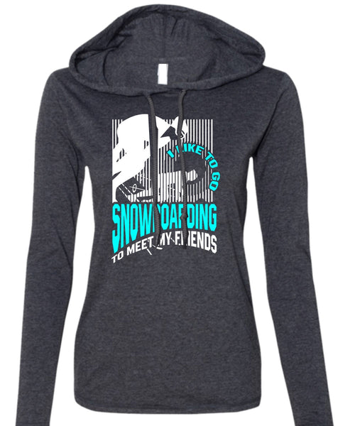 I Like To Go Snowboarding T Shirt, Being A Snowboarding T Shirt (Anvil Ladies Ringspun Hooded)