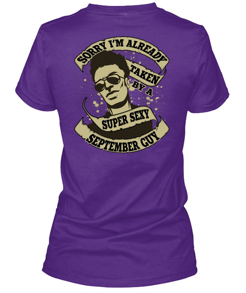 I'm Already Taken By A September Guy T Shirt, Being A Boyfriend T Shirt