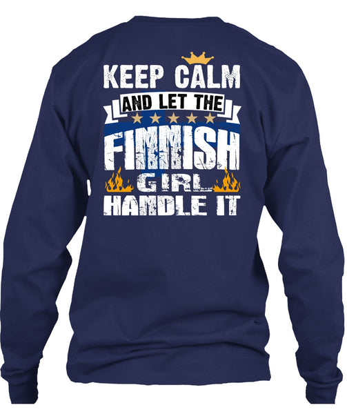 Let The Finnish Girl Handle It T Shirt, Being A Girlfriend T Shirt