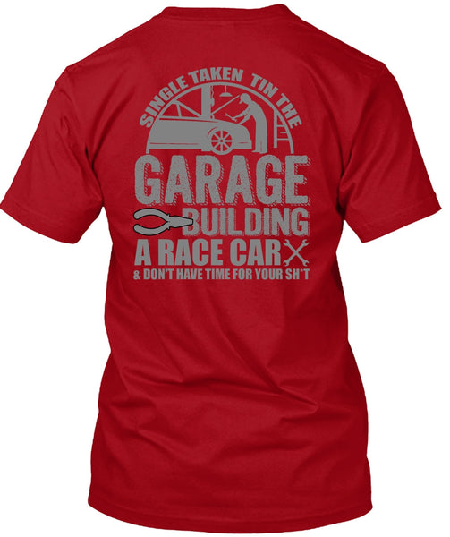 Garage Building A Race Car T Shirt, Being A Mechanic T Shirt