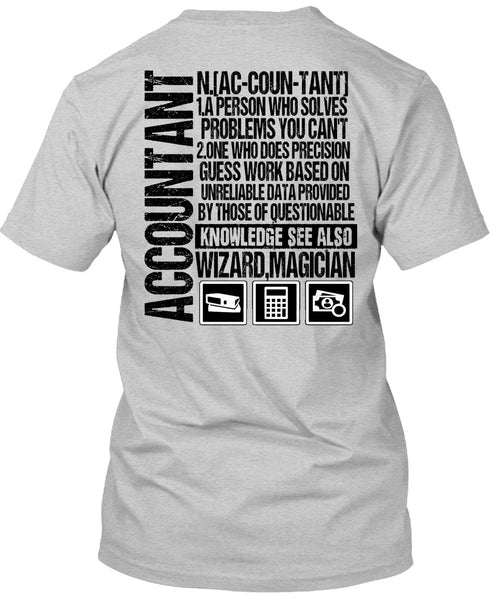 A Person Who Solves Problems T Shirt, I Love Accountant T Shirt