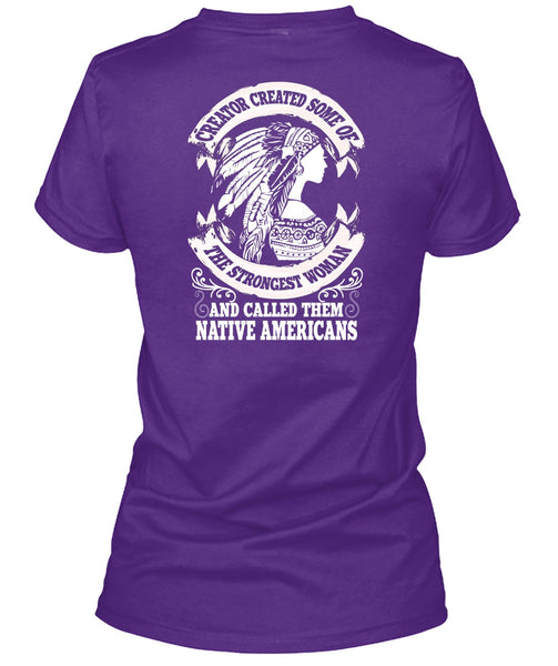 Called Them Native Americans T Shirt, Strongest Woman T Shirt