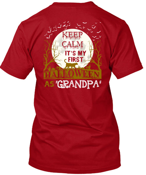 Keep Calm It's My First Halloween As Grandpa T Shirt, I Love You Pumpkin T Shirt