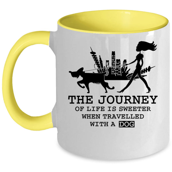 Travelled With A Dog Coffee Mug, The Journey Of Life Is Sweeter Accent Mug