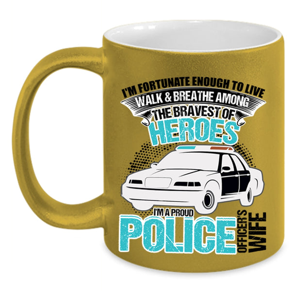 I Love My Police Officer Coffee Mug, I'm A Proud Police Officer's Wife Accent Mug