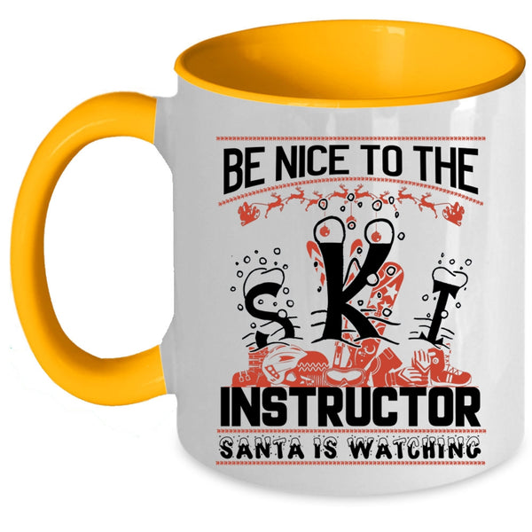 Santa Is Watching Coffee Mug, Be Nice To The Ski Instructor Accent Mug