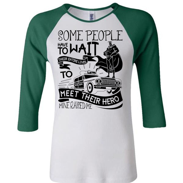 Some People Have To Wait T Shirt, I Love Police T Shirt, Awesome T-Shirts