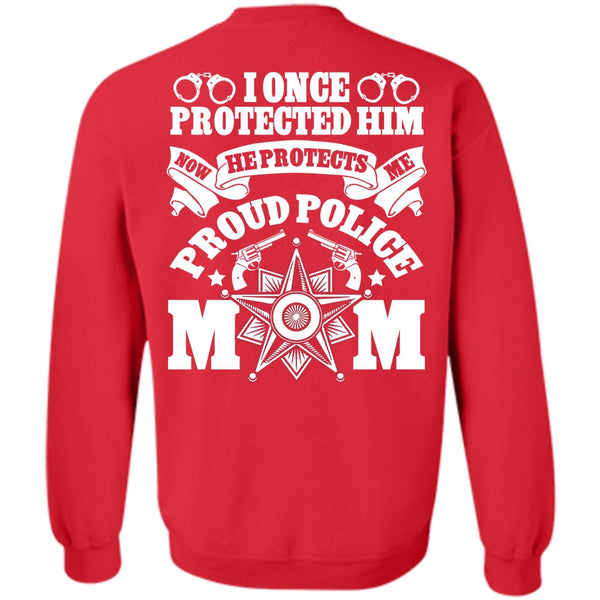 Proud Police Mom T Shirt, I Love Police Sweatshirt