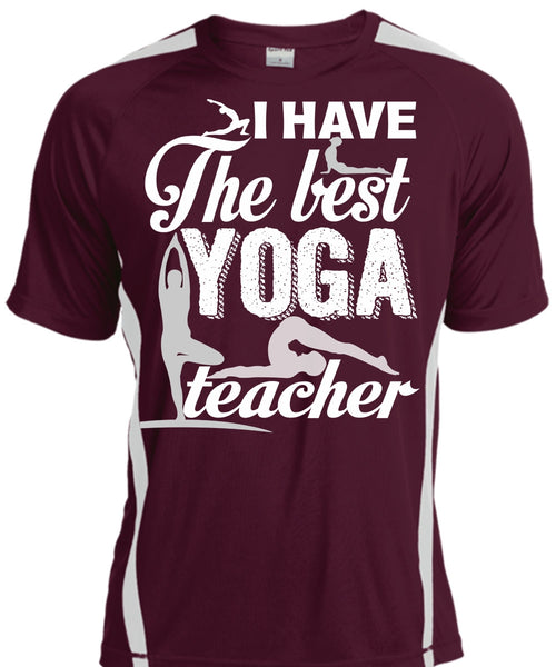 I Have The Best Yoga Teacher T Shirt, Being A Teacher T Shirt, Cool Shirt