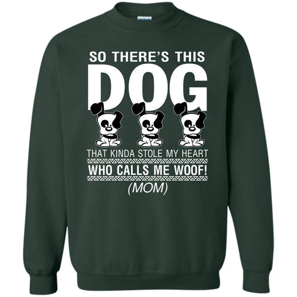 That Kinda Stole My Heart T Shirt, Coolest Dog Lover Sweatshirt