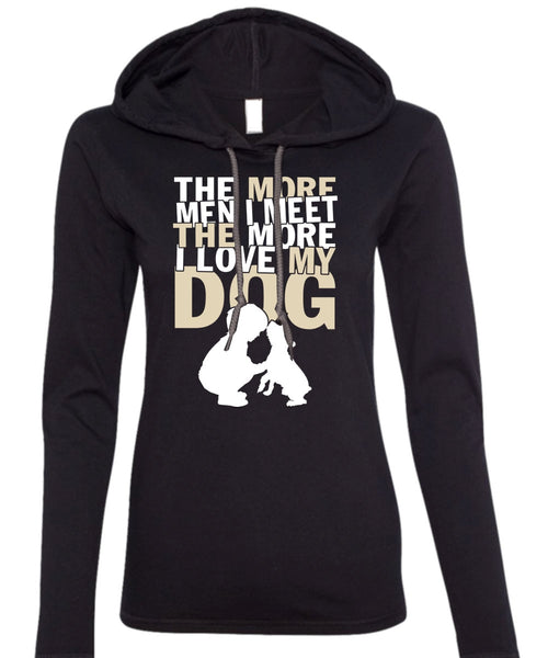I Love My Dog T Shirt, My Favorite T Shirt (Anvil Ladies Ringspun Hooded)