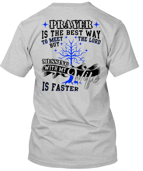 Messing With My Wife T Shirt, I Love Husband T Shirt