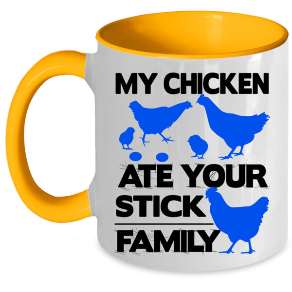 Lovely Chicken Coffee Mug, My Chicken Ate Your Stick Family Accent Mug