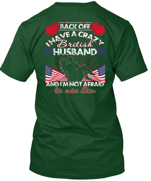 I Have A Cray British Husband T Shirt, Being A Wife T Shirt