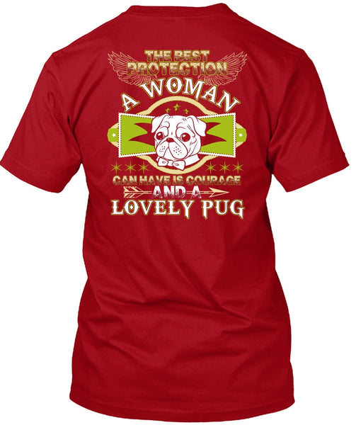 The Best Protection A Woman T Shirt, I Love Pug T Shirt