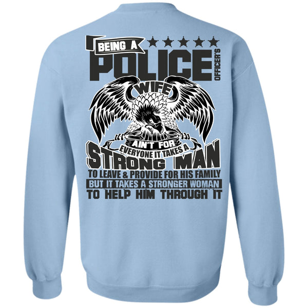 I Love Police T Shirt, Being A Police Officer's Wife Sweatshirt