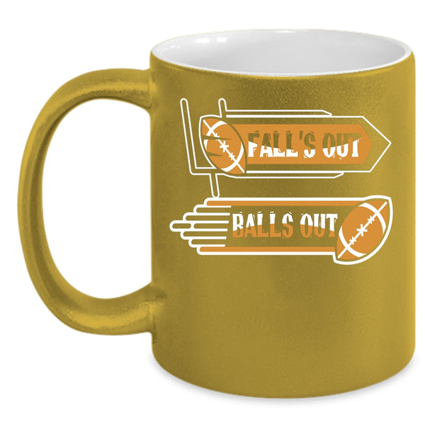 Fall's Out Balls Out Coffee Mug, Funny Rugby Players Coffee Cup