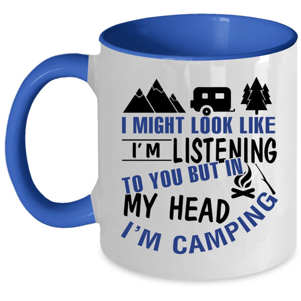 I Love Camping Coffee Mug, In My Head I'm Camping Accent Mug