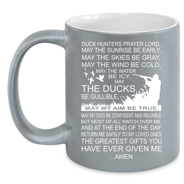 Duck Hunters Prayer Coffee Mug, Greatest Gift For Hunter Coffee Cup