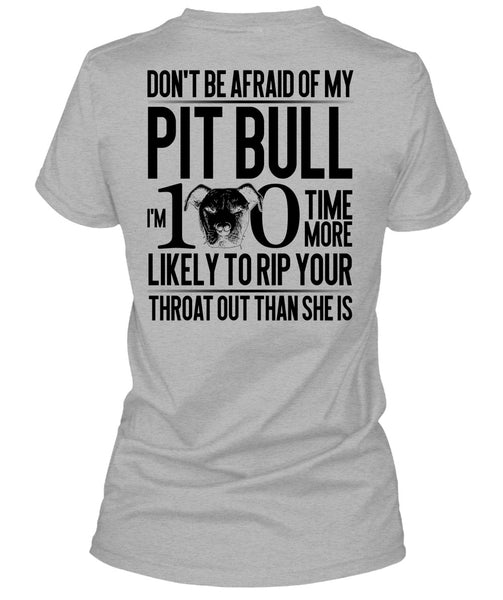 Don't Be Afraid Of My Pit Bull T Shirt, I Love Pit Bull T Shirt