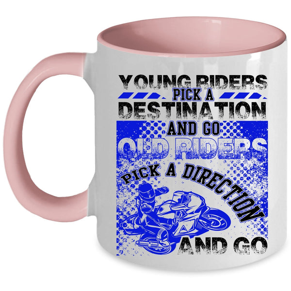 Old Riders Pick A Direction And Go Coffee Mug, Young Riders Accent Mug