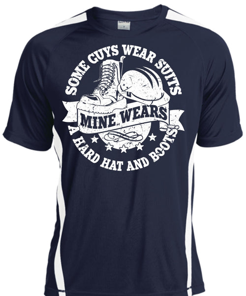 Some Guy Wear Suits T Shirt, Mine Wears A Hard Hat And Boots T Shirt, Cool Shirt
