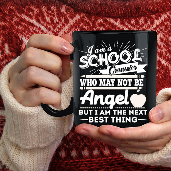 I Am A School Counselor Coffee Mug, Cool School Counselor Coffee Cup