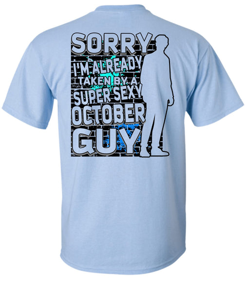 I'm Already Taken By A October Guy T Shirt, I Love Man T Shirt