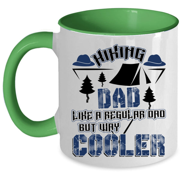 Cool Dad Coffee Mug, Hiking Dad Like A Regular Dad But Way Cooler Accent Mug