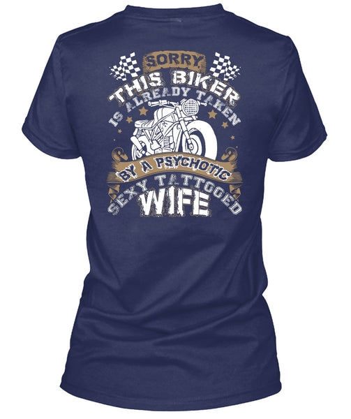 Tattooed Wife T Shirt, This Biker Is Already Taken By A Psychotic T Shirt