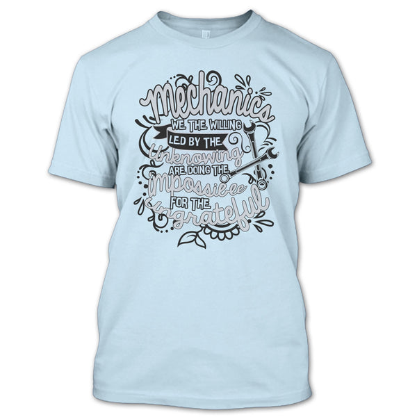 Mechanic We The Willing T Shirt, Gift For Mechanic T Shirt