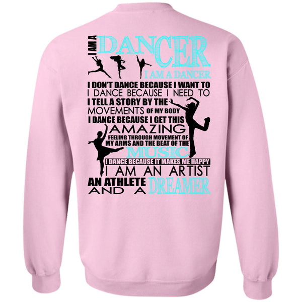 Being A Dancer T Shirt, I Am A Dancer Sweatshirt