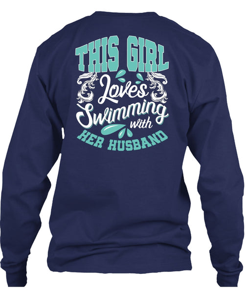 This Girl Loves Swimming With Her Husband T Shirt, Being A Swimmer T Shirt